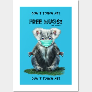 Free Koala Bear Hugs - Just Kidding - Don't Touch Me! Posters and Art